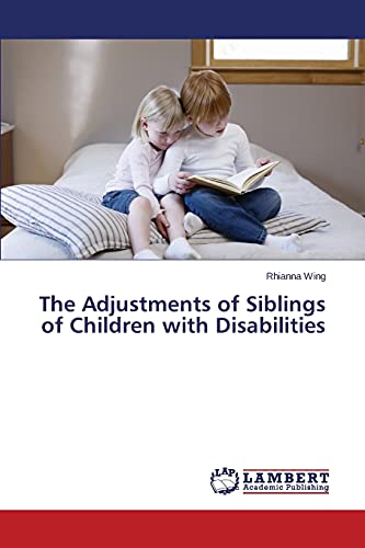 Stock image for The Adjustments of Siblings of Children with Disabilities for sale by Chiron Media