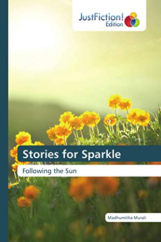 9783659704994: Stories for Sparkle: Following the Sun