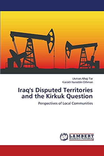 9783659705199: Iraq's Disputed Territories and the Kirkuk Question