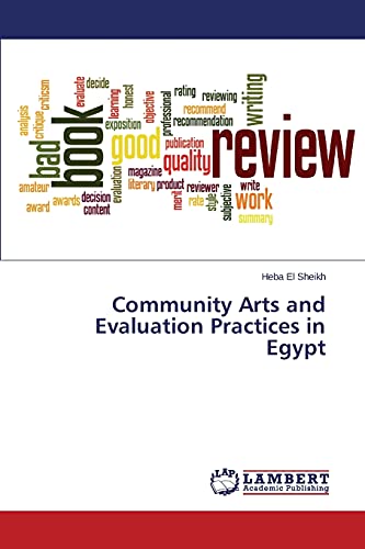 Stock image for Community Arts and Evaluation Practices in Egypt for sale by Chiron Media