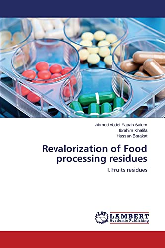 Stock image for Revalorization of Food processing residues for sale by Lucky's Textbooks