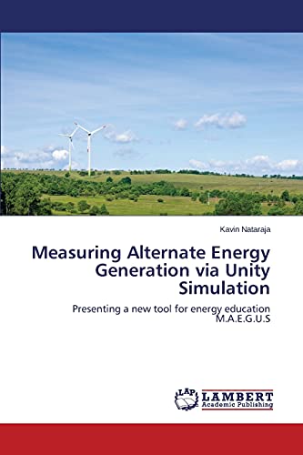 Stock image for Measuring Alternate Energy Generation via Unity Simulation for sale by Chiron Media