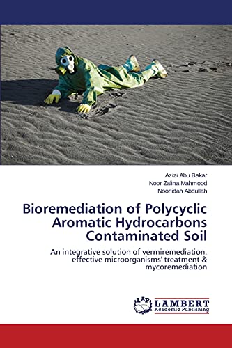 Imagen de archivo de Bioremediation of Polycyclic Aromatic Hydrocarbons Contaminated Soil a la venta por Lucky's Textbooks