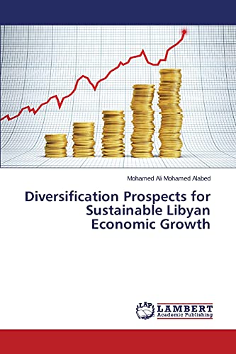 9783659710360: Diversification Prospects for Sustainable Libyan Economic Growth