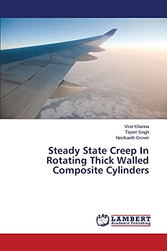 Stock image for Steady State Creep In Rotating Thick Walled Composite Cylinders for sale by Lucky's Textbooks