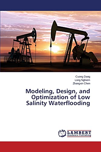 Stock image for Modeling, Design, and Optimization of Low Salinity Waterflooding for sale by Lucky's Textbooks