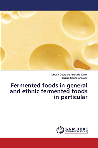 Stock image for Fermented foods in general and ethnic fermented foods in particular for sale by Chiron Media