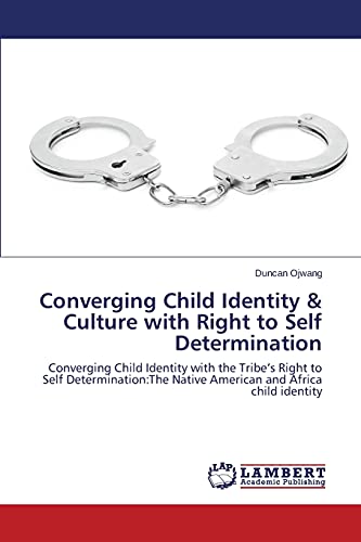 Stock image for Converging Child Identity & Culture with Right to Self Determination for sale by Lucky's Textbooks