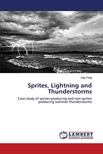 Stock image for Sprites, Lightning and Thunderstorms for sale by Chiron Media