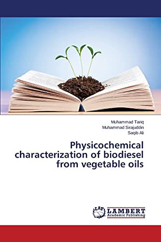 Stock image for Physicochemical characterization of biodiesel from vegetable oils for sale by Lucky's Textbooks