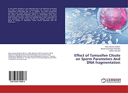 Beispielbild fr Effect of Tamoxifen Citrate on Sperm Parameters And DNA fragmentation zum Verkauf von Revaluation Books