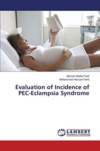 9783659741555: Evaluation of Incidence of PEC-Eclampsia Syndrome