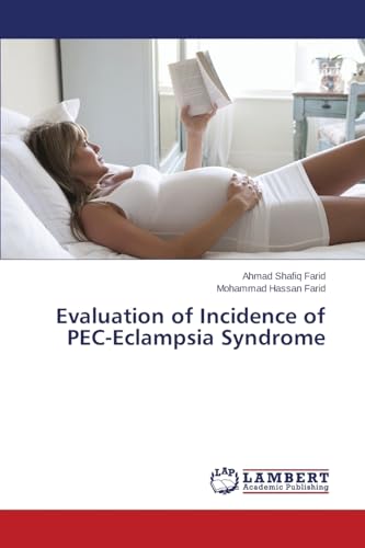 Stock image for Evaluation of Incidence of PEC-Eclampsia Syndrome for sale by Lucky's Textbooks