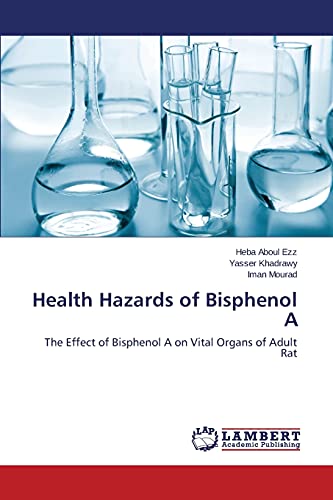 Stock image for Health Hazards of Bisphenol A for sale by Chiron Media