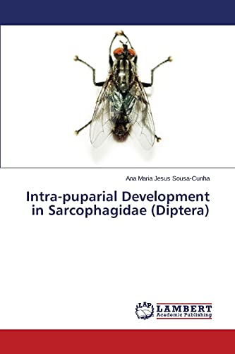 9783659742958: Intra-puparial Development in Sarcophagidae (Diptera)