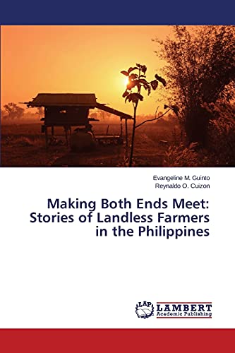 Stock image for Making Both Ends Meet: Stories of Landless Farmers in the Philippines for sale by Chiron Media