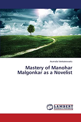 Stock image for Mastery of Manohar Malgonkar as a Novelist for sale by PBShop.store US