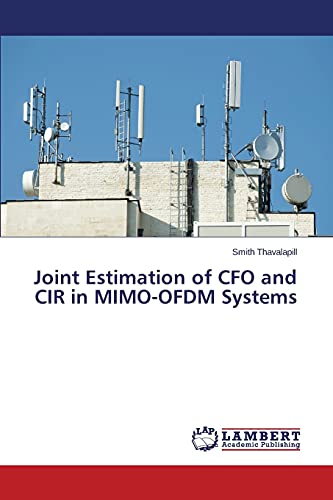 Imagen de archivo de Joint Estimation of CFO and CIR in MIMO-OFDM Systems a la venta por Lucky's Textbooks