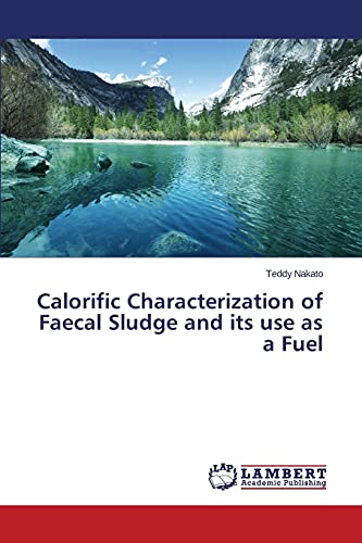 Imagen de archivo de Calorific Characterization of Faecal Sludge and its use as a Fuel a la venta por Lucky's Textbooks