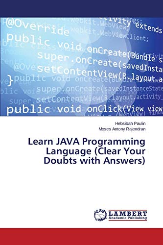 Stock image for Learn JAVA Programming Language (Clear Your Doubts with Answers) for sale by Lucky's Textbooks