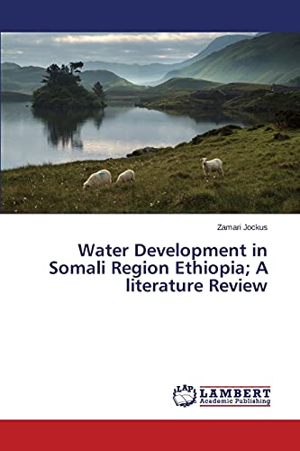 9783659756573: Water Development in Somali Region Ethiopia; A literature Review