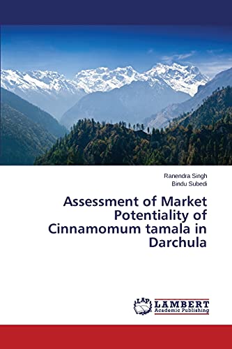 Stock image for Assessment of Market Potentiality of Cinnamomum tamala in Darchula for sale by Lucky's Textbooks