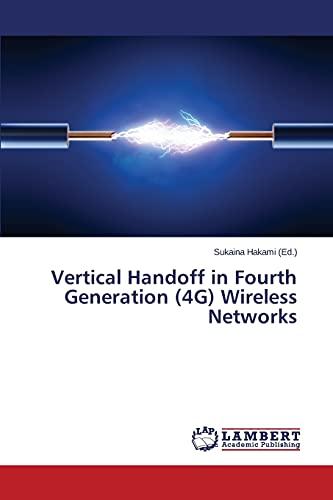 9783659759208: Vertical Handoff in Fourth Generation (4G) Wireless Networks