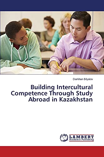 Stock image for Building Intercultural Competence Through Study Abroad in Kazakhstan for sale by Chiron Media