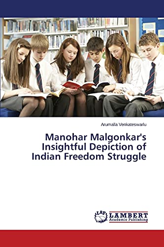 Stock image for Manohar Malgonkar's Insightful Depiction of Indian Freedom Struggle for sale by PBShop.store US