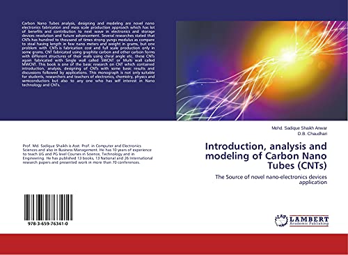 Stock image for Introduction, analysis and modeling of Carbon Nano Tubes (CNTs): The Source of novel nano-electronics devices application for sale by Lucky's Textbooks