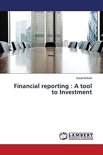 Beispielbild fr Financial reporting : A tool to Investment zum Verkauf von Chiron Media