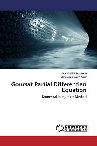 9783659768668: Goursat Partial Differentian Equation: Numerical Integration Method