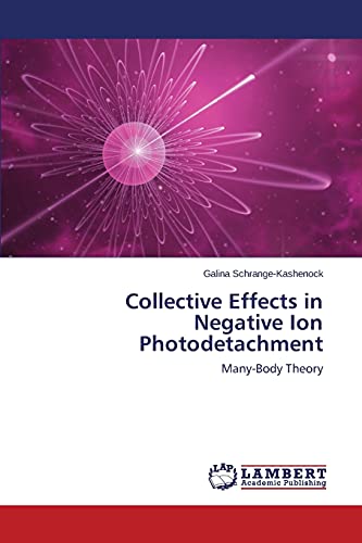Beispielbild fr Collective Effects in Negative Ion Photodetachment zum Verkauf von Chiron Media