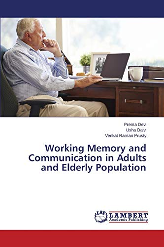 Stock image for Working Memory and Communication in Adults and Elderly Population for sale by Lucky's Textbooks