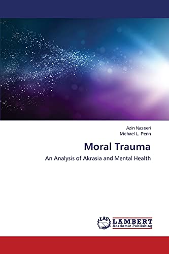 Imagen de archivo de Moral Trauma: An Analysis of Akrasia and Mental Health a la venta por Lucky's Textbooks