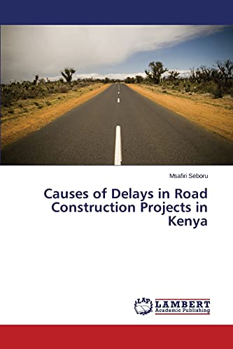 9783659777240: Causes of Delays in Road Construction Projects in Kenya