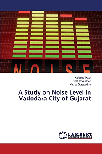 Imagen de archivo de A Study on Noise Level in Vadodara City of Gujarat a la venta por Lucky's Textbooks