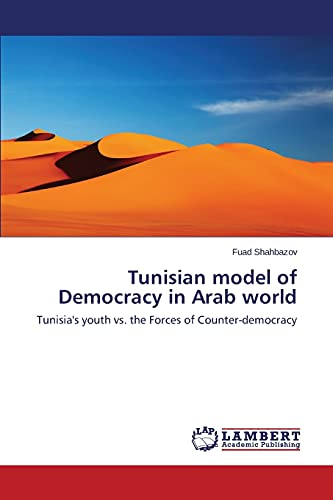 Beispielbild fr Tunisian model of Democracy in Arab world zum Verkauf von Chiron Media