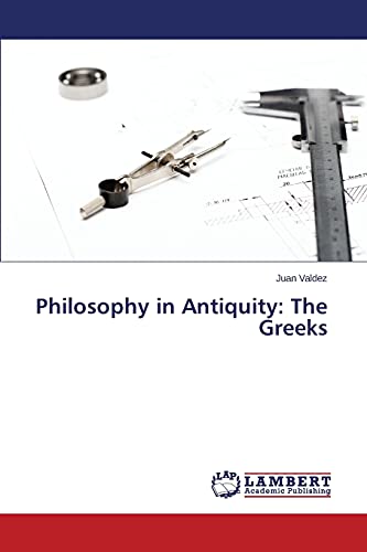Imagen de archivo de Philosophy in Antiquity: The Greeks a la venta por Lucky's Textbooks