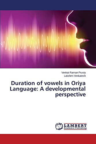 Stock image for Duration of vowels in Oriya Language: A developmental perspective for sale by Lucky's Textbooks