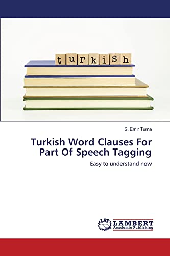 Stock image for Turkish Word Clauses For Part Of Speech Tagging for sale by Chiron Media