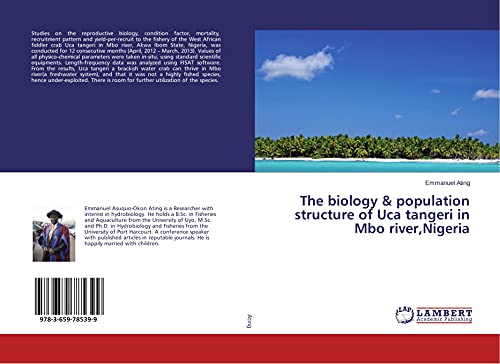 Imagen de archivo de The biology & population structure of Uca tangeri in Mbo river,Nigeria a la venta por Revaluation Books