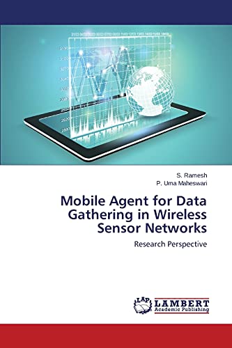 Stock image for Mobile Agent for Data Gathering in Wireless Sensor Networks: Research Perspective for sale by Lucky's Textbooks