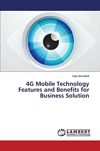 Stock image for 4G Mobile Technology Features and Benefits for Business Solution for sale by Lucky's Textbooks
