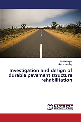 9783659790638: Investigation and design of durable pavement structure rehabilitation