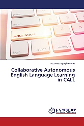 Beispielbild fr Collaborative Autonomous English Language Learning in CALL zum Verkauf von Chiron Media