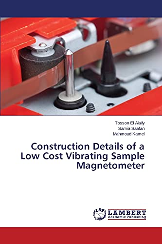 Beispielbild fr Construction Details of a Low Cost Vibrating Sample Magnetometer zum Verkauf von Lucky's Textbooks