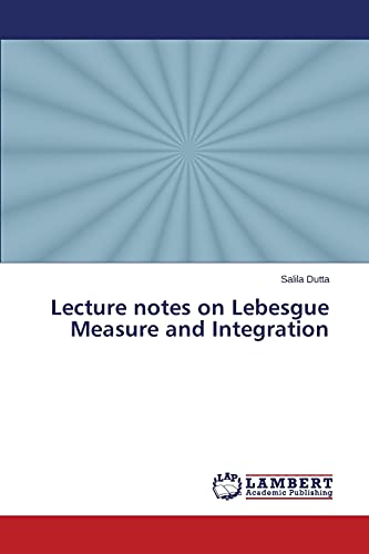 Stock image for Lecture notes on Lebesgue Measure and Integration for sale by Lucky's Textbooks