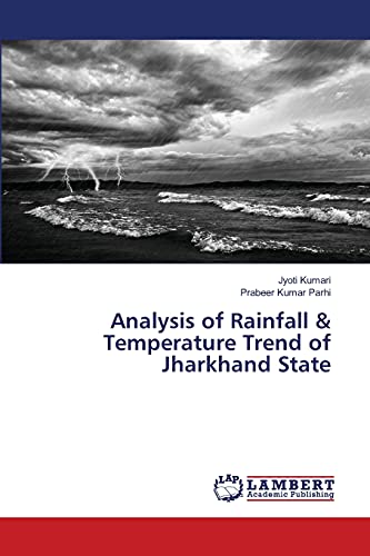 Stock image for Analysis of Rainfall & Temperature Trend of Jharkhand State for sale by Lucky's Textbooks