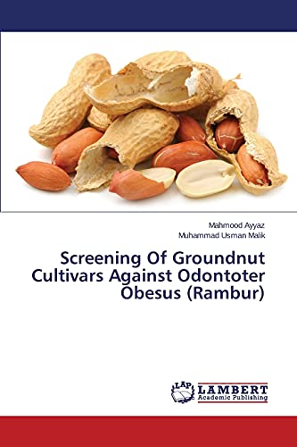 Imagen de archivo de Screening Of Groundnut Cultivars Against Odontoter Obesus (Rambur) a la venta por Lucky's Textbooks